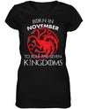 Born in November to Rule Seven Kingdoms