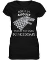 Stark Born in August to Rule Seven Kingdoms