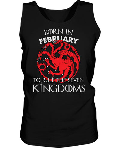 Born in February to Rule Seven Kingdoms