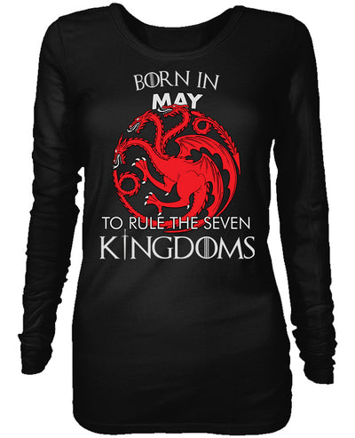 Born in May to Rule Seven Kingdoms