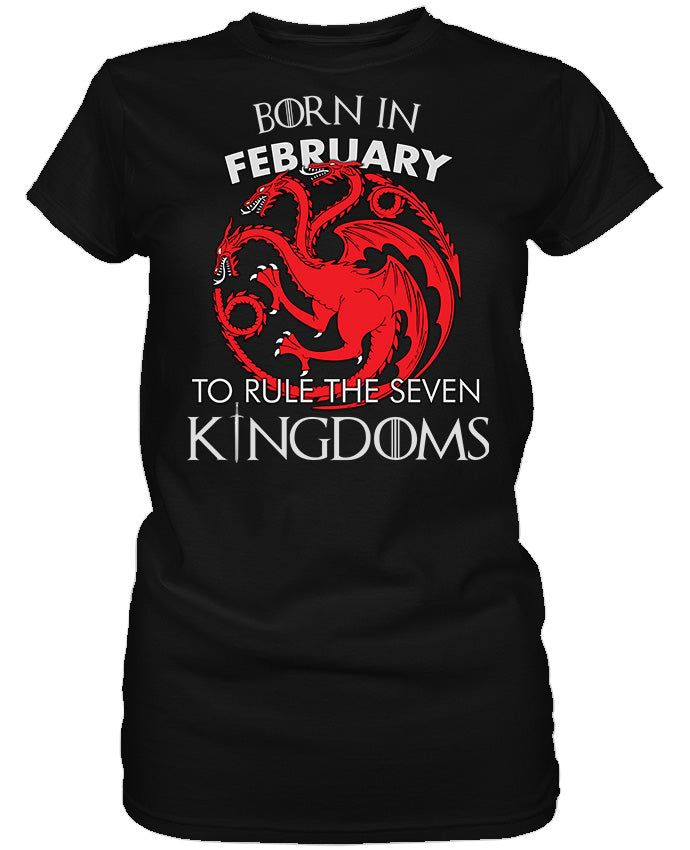 Born in February to Rule Seven Kingdoms