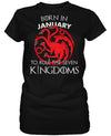 Born in January to Rule Seven Kingdoms