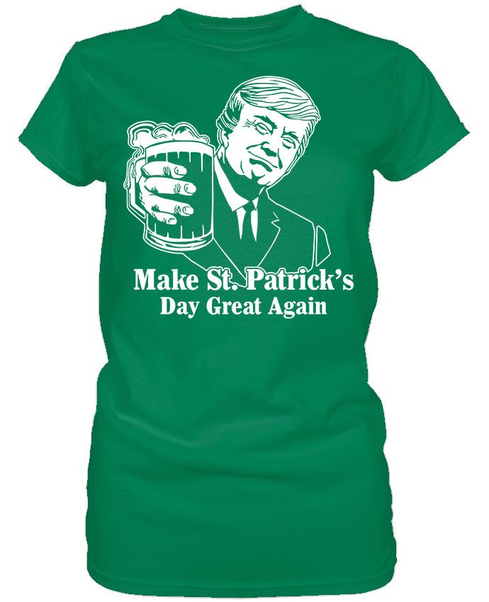 Make St Patricks Day Great Again